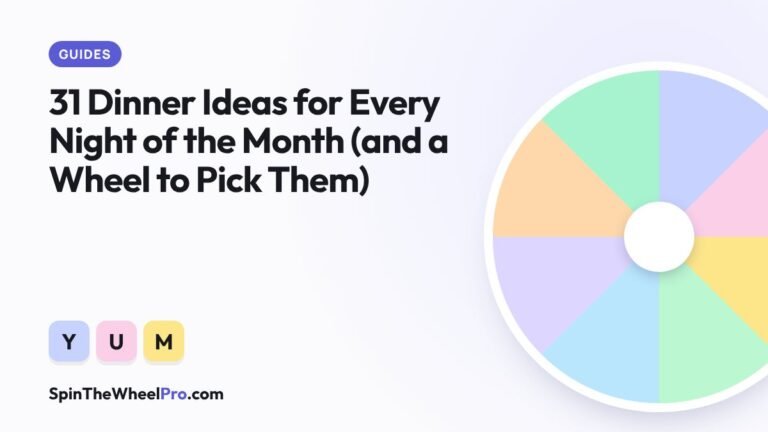 31 Dinner Ideas for Every Night of the Month (and a Wheel to Pick Them)
