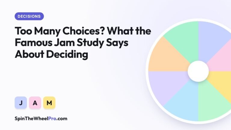 Too Many Choices? What the Famous Jam Study Says About Deciding